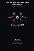 THE MULTIDIMENSIONAL MARRIAGE: Love Across All 7 Consciousness Levels B0GJD9NHFX Book Cover