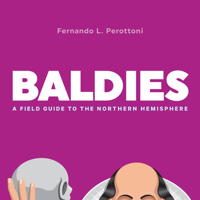 Baldies: A Field Guide to the Northern Hemisphere 0761189157 Book Cover