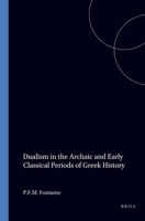 The Light And The Dark: A Cultural History Of Dualism Volume I: Dualism in the Archaic and Early Classical Periods of Greek History 9070265400 Book Cover
