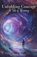 Unfolding Courage: A Tale of Bravery 9361850903 Book Cover