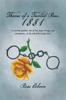 Thorns of a Tainted Rose, 1881 1514491435 Book Cover