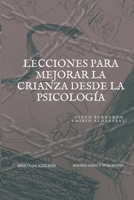 Lecciones para mejorar la crianza desde la psicología (Spanish Edition) B0CRKBXK3B Book Cover