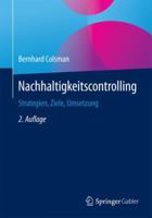 Nachhaltigkeitscontrolling: Strategien, Ziele, Umsetzung 3658094362 Book Cover