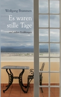 Es waren stille Tage: ... und andere Erzählungen 3738604421 Book Cover