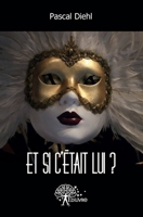 Et si c'était lui ?: Roman d'Essais (French Edition) 2332601600 Book Cover