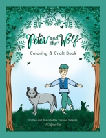 Peter and the Wolf Coloring & Craft Book 0988665360 Book Cover