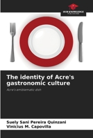 The identity of Acre's gastronomic culture 6208175526 Book Cover