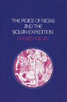 The Peace of Nicias and the Sicilian Expedition 0801499402 Book Cover