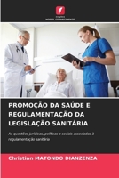 Promoção Da Saúde E Regulamentação Da Legislação Sanitária (Portuguese Edition) 6208265223 Book Cover