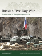 Russia's Five-Day War: The invasion of Georgia, August 2008 1472850998 Book Cover