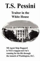Traitor in the White House 1414018924 Book Cover