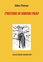 L'histoire de Kabouli Pilao 2322424978 Book Cover