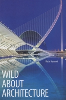 Wild About Architecture 0989262715 Book Cover