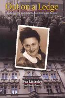 Out on a Ledge: Enduring the Lodz Ghetto, Auschwitz, and Beyond 0996088601 Book Cover