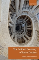 The Political Economy of Italy's Decline 0198866623 Book Cover