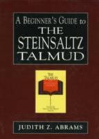 A Beginner's Guide to the Steinsaltz Talmud 0765760479 Book Cover