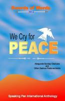 We Cry for Peace 1500408441 Book Cover
