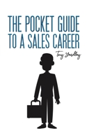 The Pocket Guide to a Sales Career 1528993918 Book Cover
