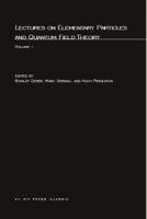 Lectures On Elementary Particles and Quantum Field Theory (Volume 1) 0262540134 Book Cover