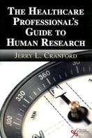 The Healthcare Professional's Guide to Human Research 1597562009 Book Cover