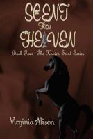 Scent from Heaven 1497589584 Book Cover