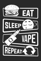 Eat Sleep Vape Repeat: Graph Paper 5x5 Notebook for People who like Humor Sarcasm 1081495065 Book Cover