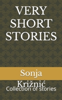 Very Short Stories: Collection of stories 1654426458 Book Cover