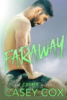 Faraway: An Escape Novel 0645140341 Book Cover