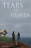 Tears of Heaven 0615444490 Book Cover