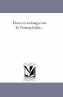 Electricity and Magnetism 1021336319 Book Cover