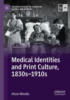 Medical Identities and Print Culture, 1830s–1910s 3030743470 Book Cover