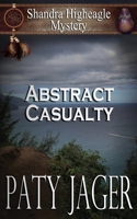Abstract Casualty: Shandra Higheagle Mystery 1950387909 Book Cover