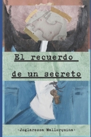 El recuerdo de un secreto (Spanish Edition) B0DZXWBMFY Book Cover