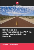 Definição de oportunidades de PPP no sector rodoviário da Ucrânia (Portuguese Edition) 6207141067 Book Cover