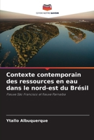 Contexte contemporain des ressources en eau dans le nord-est du Brésil (French Edition) 6208242169 Book Cover