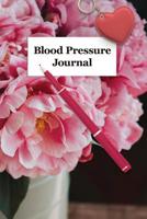 Blood Pressure Journal: Daily Tracker for Blood Pressure and Heart Rate 1099708982 Book Cover
