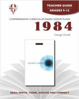 1984, by George Orwell: Teacher Guide 156137413X Book Cover