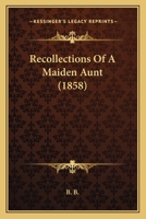 Recollections Of A Maiden Aunt 1166990982 Book Cover