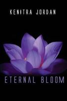 Eternal Bloom 1495489787 Book Cover