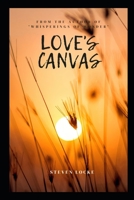 Love's Canvas B0C6NZHXZ5 Book Cover