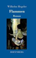Flammen: Roman 1975733215 Book Cover