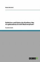 Definition und Status des Konfixes: Nur ein gebundenes Grund-/ Basismorphem? 3638794520 Book Cover