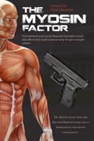 The Myosin Factor 1494293757 Book Cover