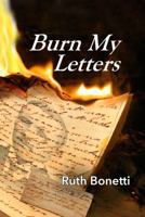 Burn My Letters: Tyranny to Refuge 0987544225 Book Cover