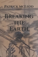 Breaking the Earth B0BYBFJ9NN Book Cover