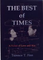 The Best of Times: A Novel of Love and War 1571974105 Book Cover