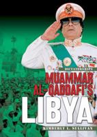 Muammar Al-Qaddafi's Libya (Revised Edition) 0822586665 Book Cover