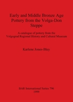 Early and Middle Bronze Age Pottery from the Volga-Don Steppe 1841710121 Book Cover