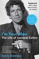 I'm Your Man: The Life of Leonard Cohen 0771080417 Book Cover