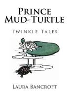 Prince Mud-Turtle 1977952704 Book Cover